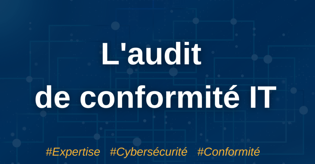 L audit de conformité IT Proselis